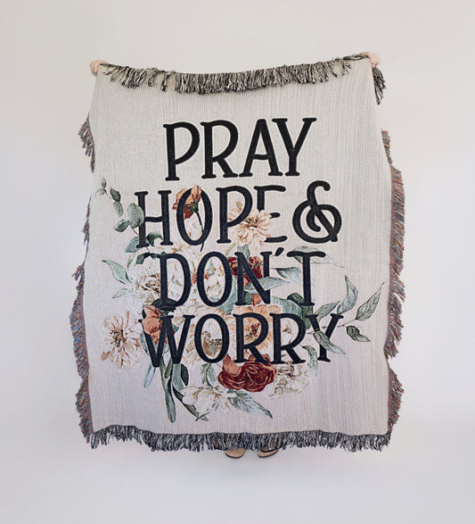 Pray Hope & Don't Worry Woven Cotton Blanket