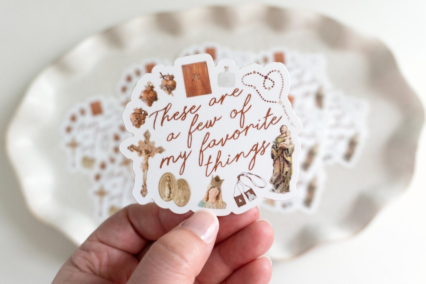 These are a few of my favorite things | Catholic Vinyl Sticker