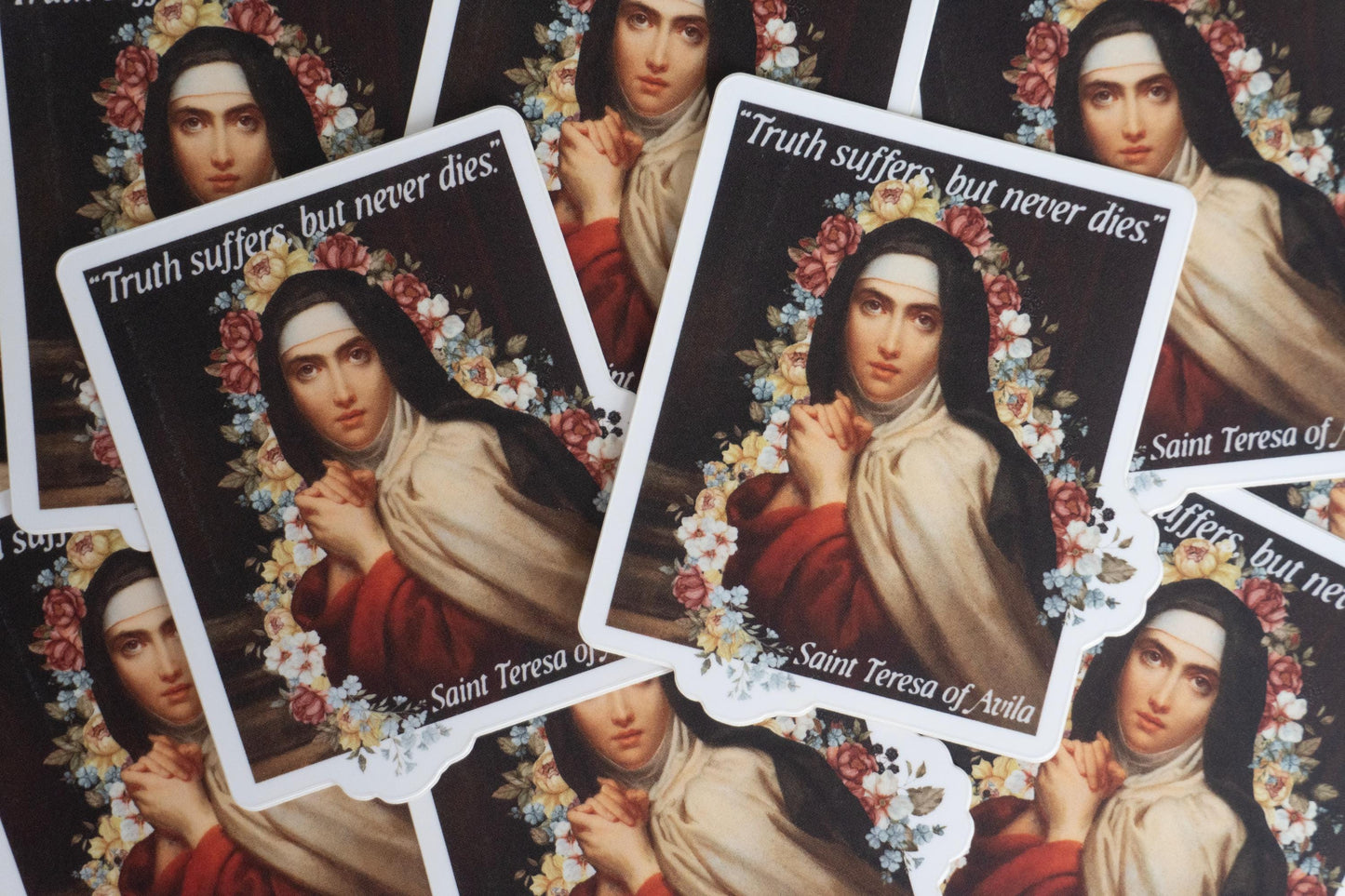 Truth suffers but never dies - Saint Teresa of Avila   | Catholic Vinyl Sticker