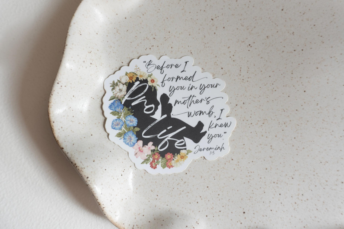 Before I formed you in your mother's womb, I knew you | Jeremiah 1:5 | Catholic Vinyl Sticker | Floral Pro Life Sticker