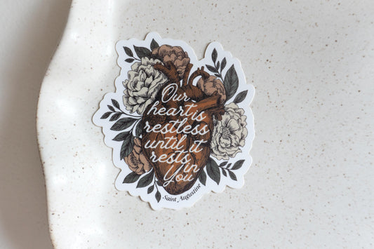 Our hearts are restless until they rest in You - Saint Augustine of Hippo | Catholic Vinyl Sticker