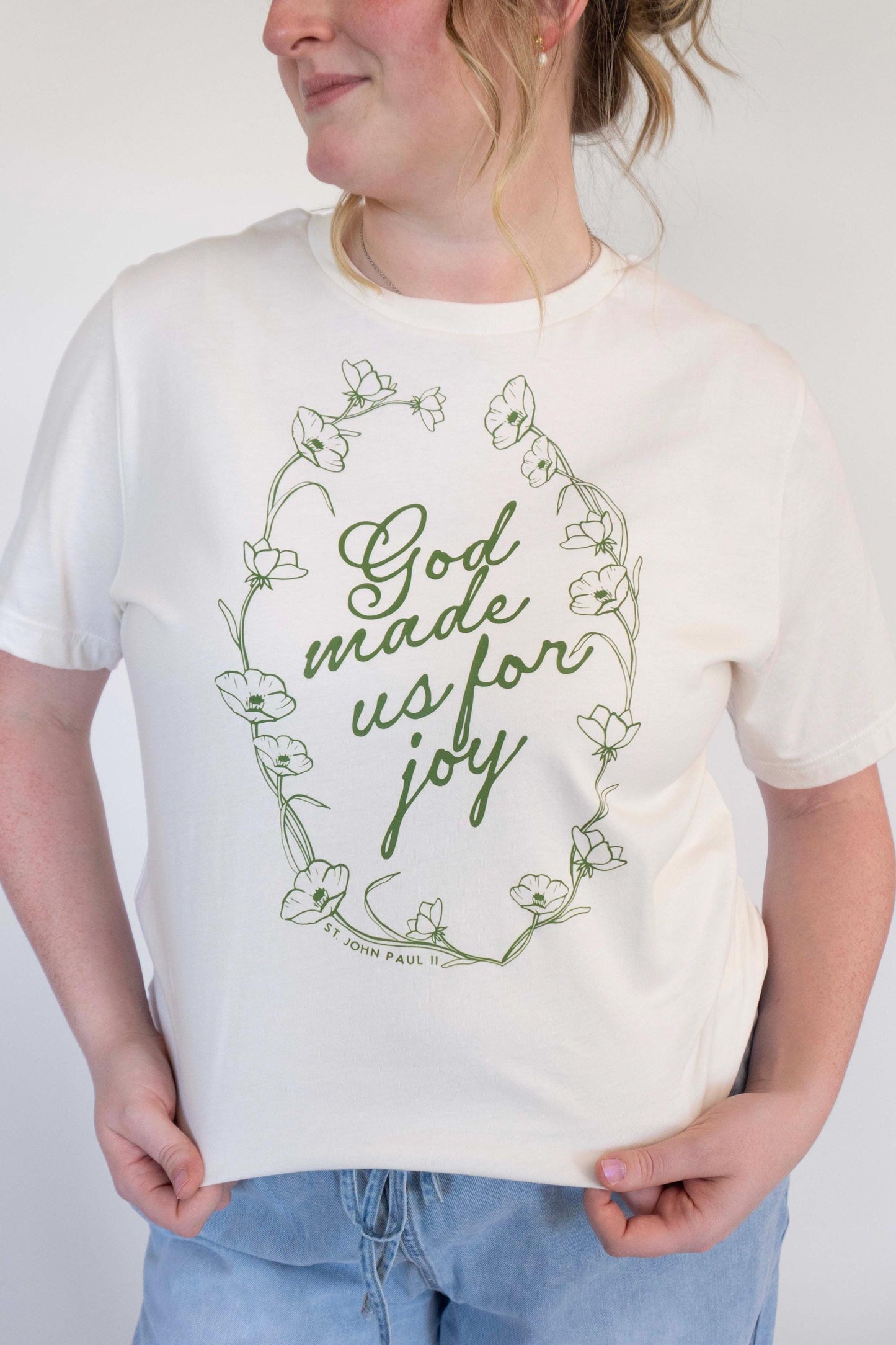 God made us for Joy T-Shirt