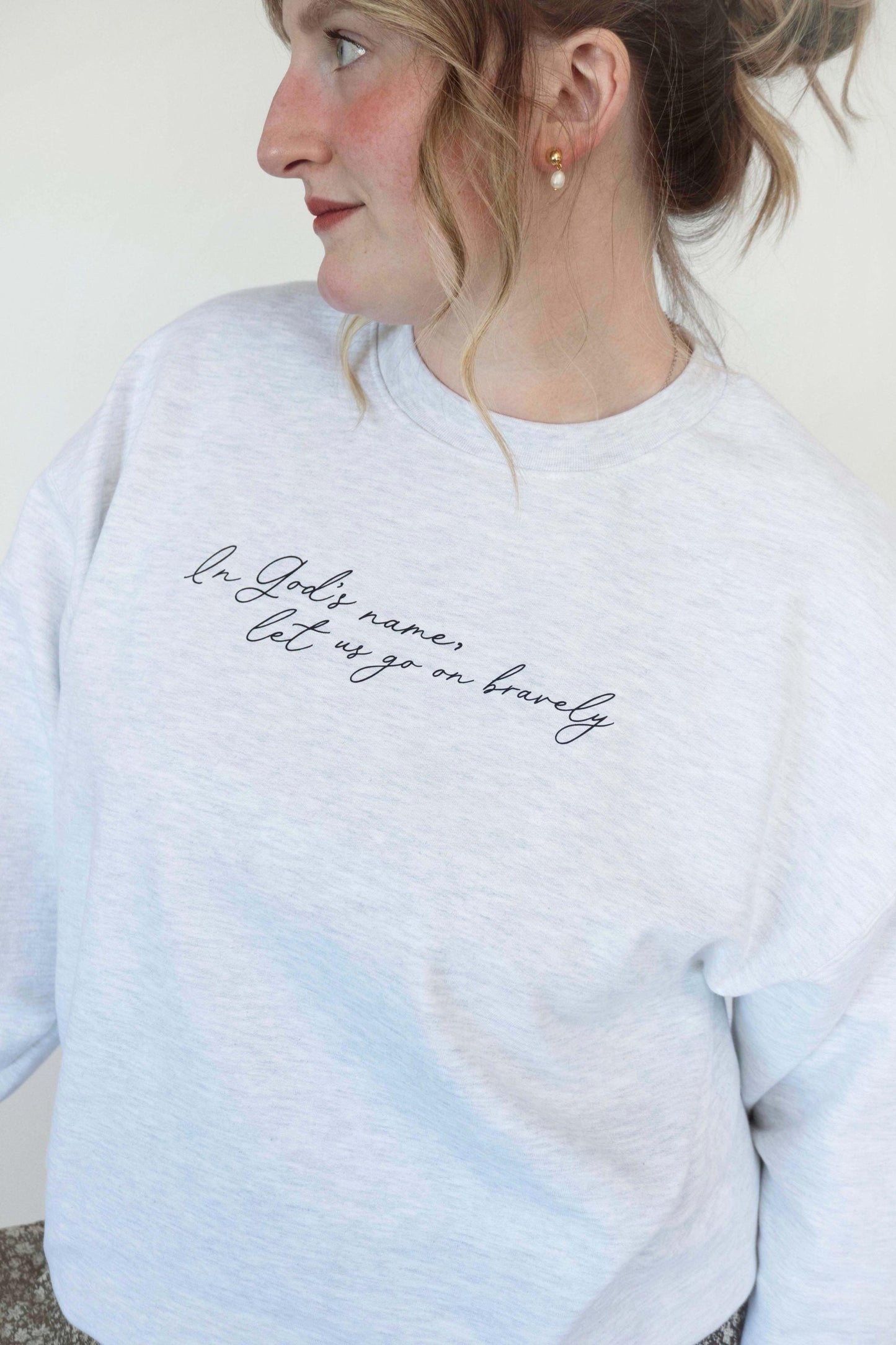 Let us go on bravely Crewneck Sweatshirt