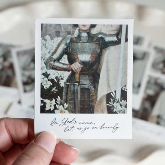 In God's name, let us go on bravely | Catholic Vinyl Sticker | Saint Joan of Arc